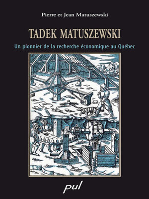 cover image of Tadek Matuszewski. Un pionnier de la recherche économique au Québec